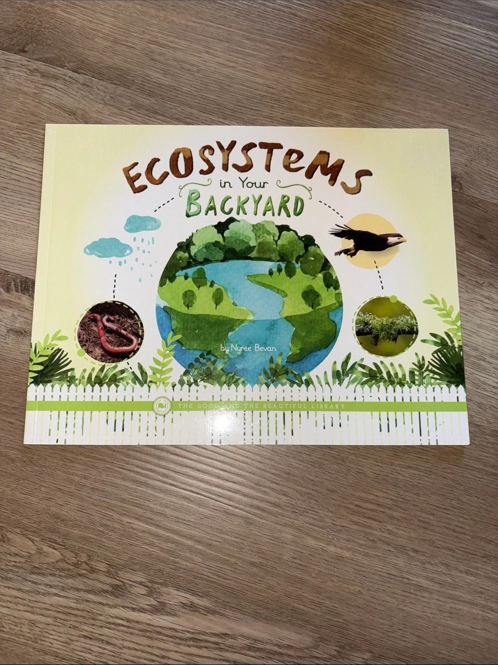 The Good and the Beautiful Ecosystems in Your Backyard; Exploring Central